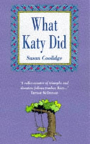 Susan Coolidge: What Katy Did (Second Hand)