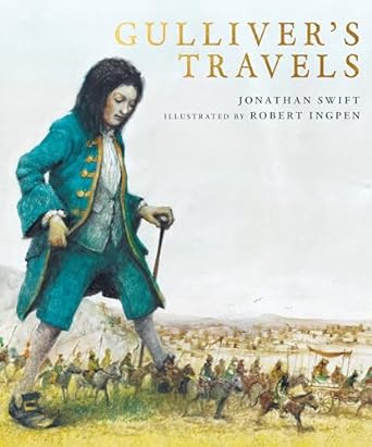 Jonathan Swift: Gulliver's Travels, illustrated by Robert Ingpen