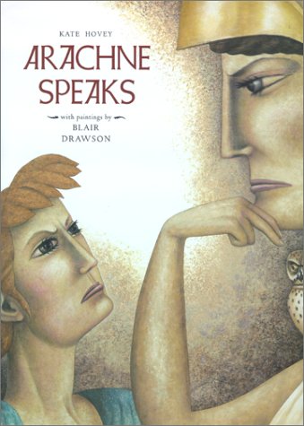 Kate Hovey: Arachne Speaks, illustrated by Blair Drawson (Second Hand)