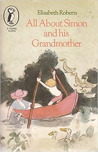 All About Simon and his Grandmother by Elisabeth Roberts