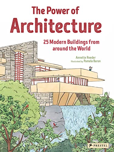 Annette Roeder: The Power of Architecture, illustrated by Pamela Baron