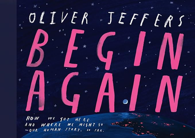 Oliver Jeffers: Begin Again