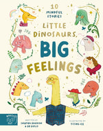 Swapna Haddow and Dr. Diplo: Little Dinosaurs, Big Feelings, illustrated by Yiting Lee