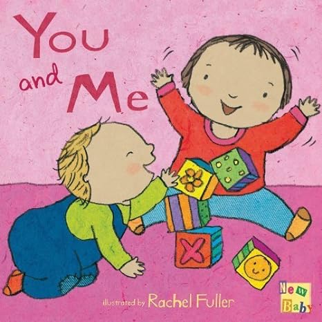 You and Me, Illustrated by Rachel Fuller (Second Hand)