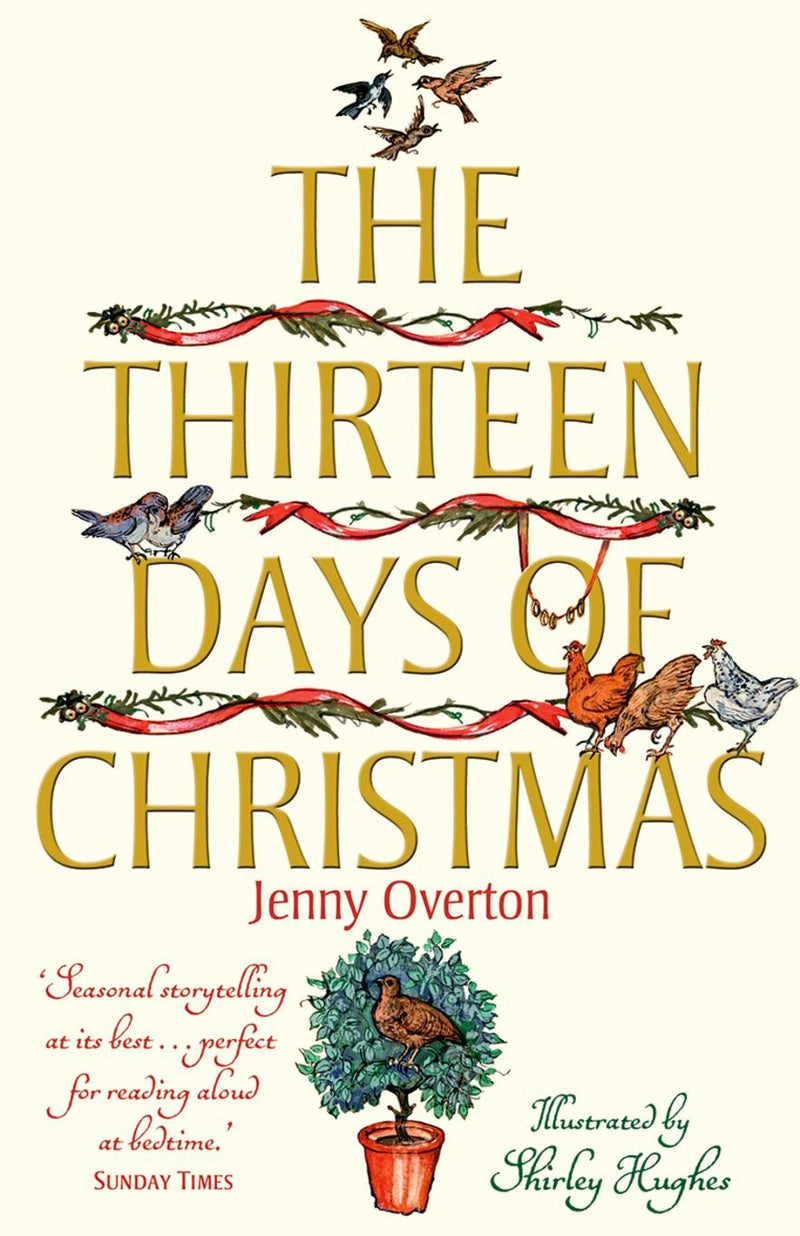 Jenny Overton: The Thirteen Days of Christmas, illustrated by Shirley Hughes
