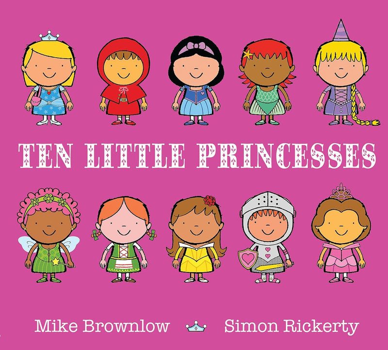 Mike Brownlow: Ten little Princesses, illustrated by Simon Rickerty (Second Hand)