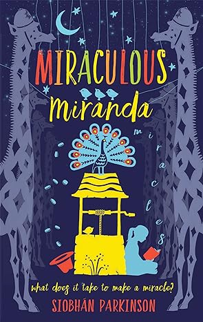 Siobhan Parkinson: Miraculous Miranda (Second Hand)
