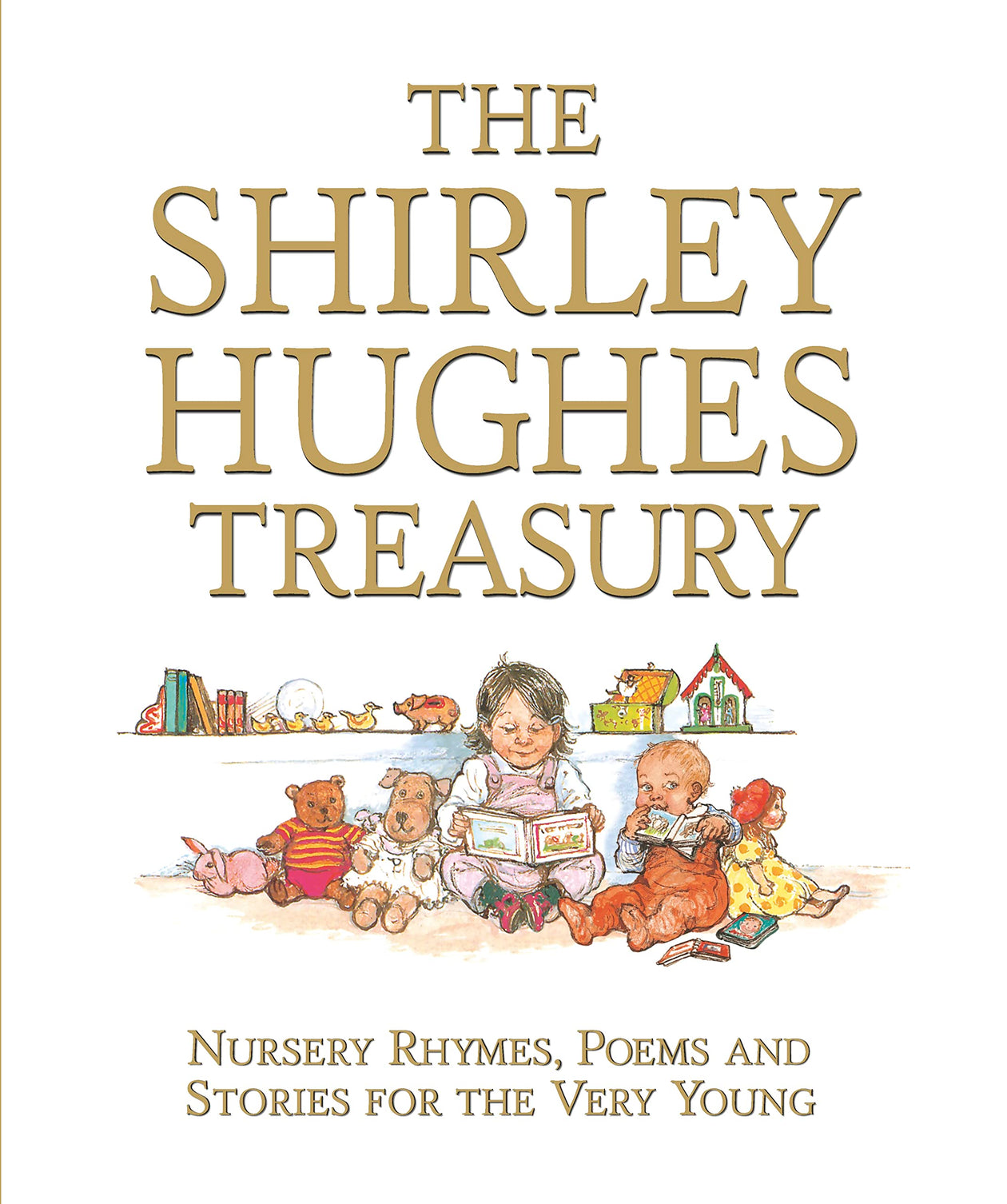 Shirley Hughes: The Shirley Hughes Treasury