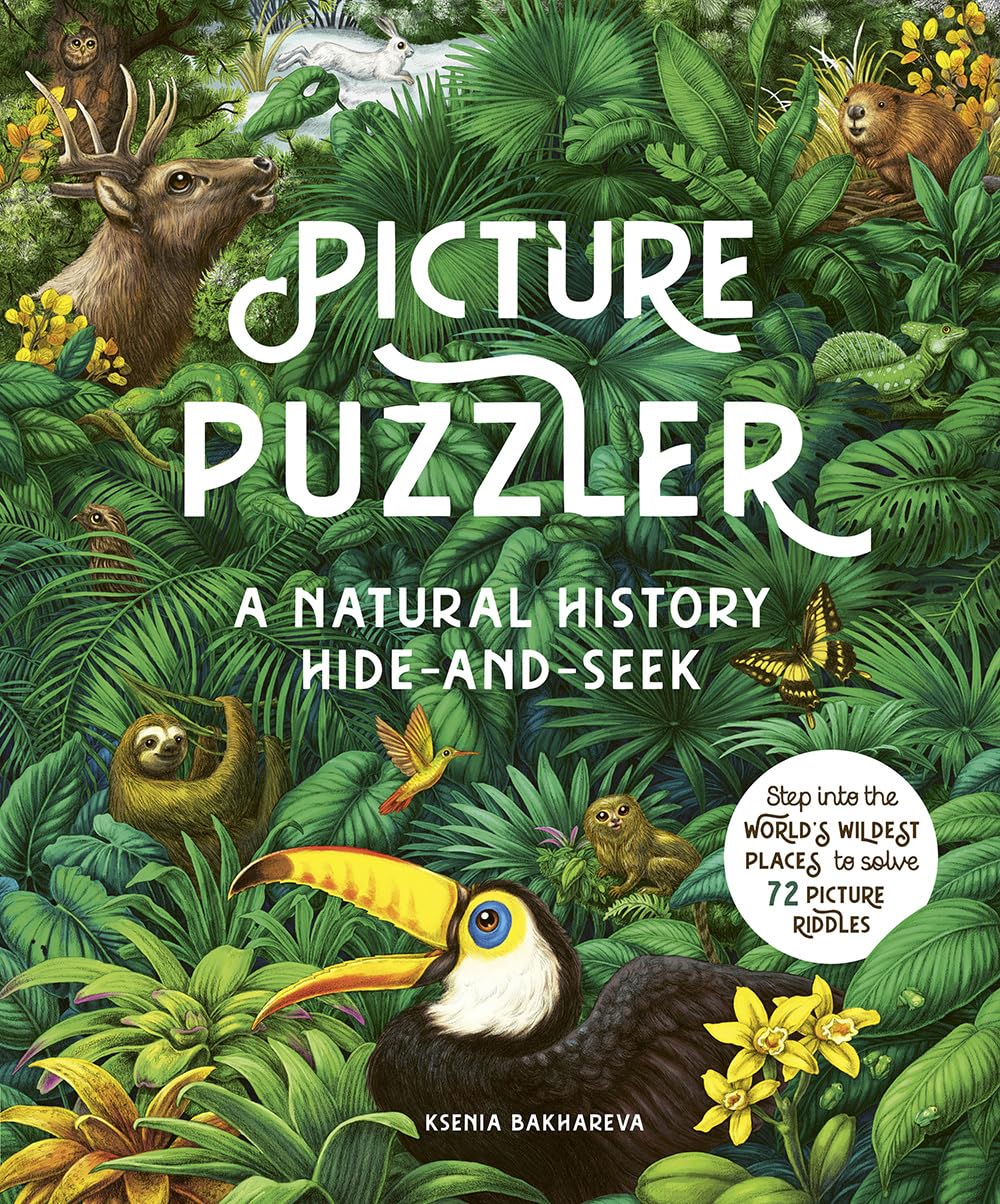 Ksenia Bakhareva: Picture Puzzler - A Natural History Hide-and-Seek