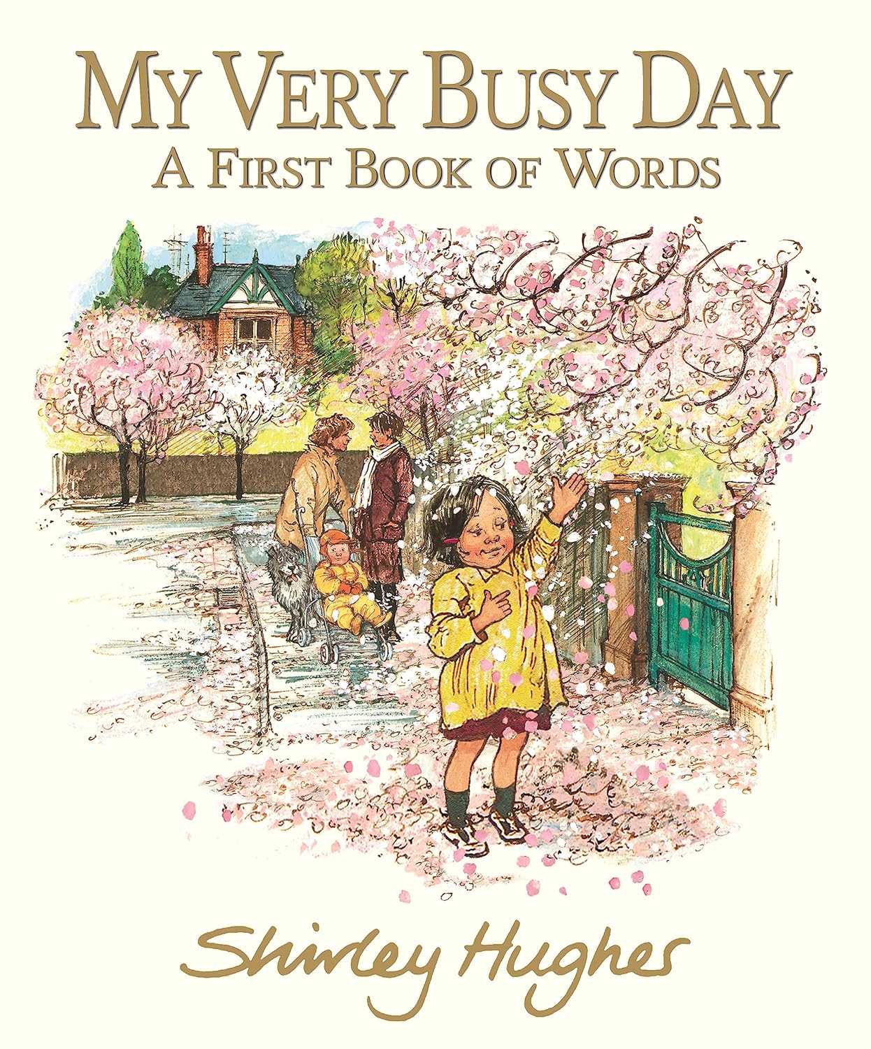 Shirley Hughes: My Very Busy Day - A First Book of Words