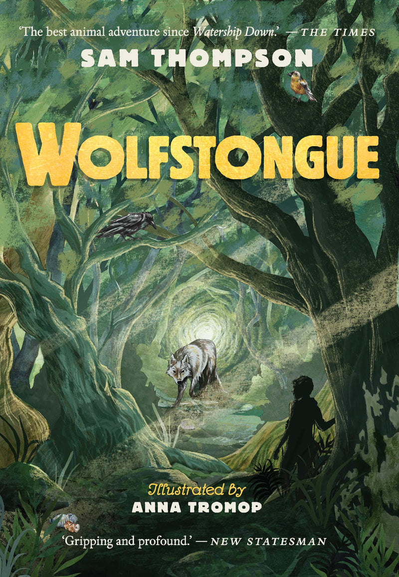 Sam Thompson: Wolfstongue, illustrated by Anna Tromop
