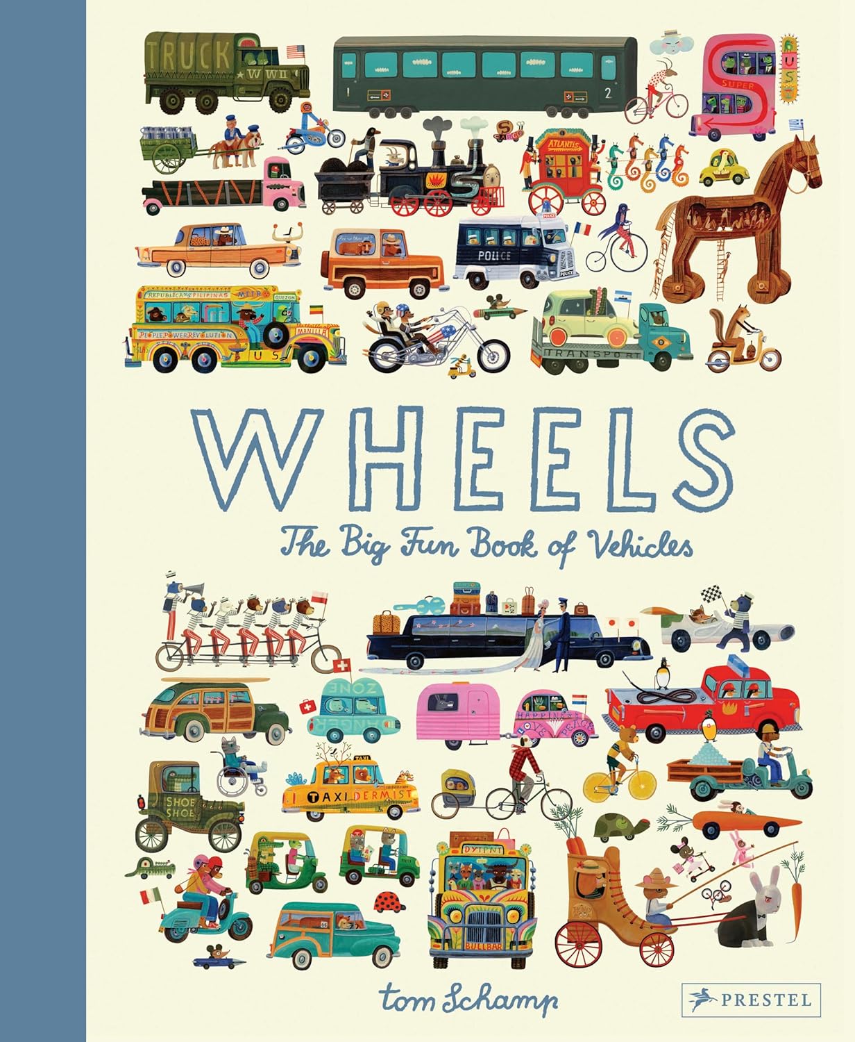Tom Schamp: Wheels - The Big Fun Book of Vehicles