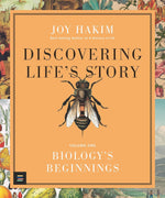 Joy Hakim: Discovering Life's Story - Volume One, Biology's Beginnings