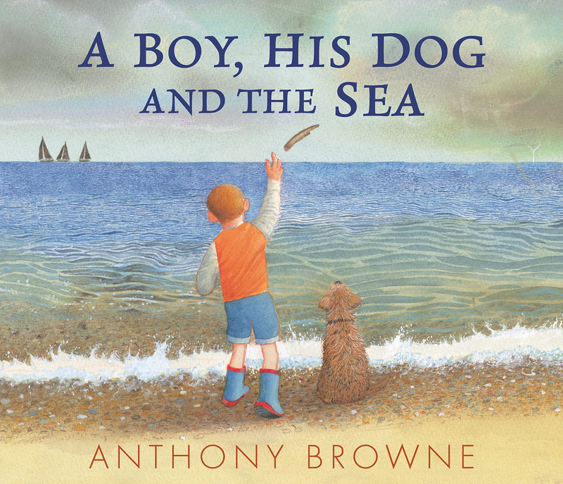 Anthony Browne: A Boy, His Dog and the Sea