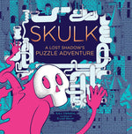 Robin Etherington: Skulk, A Lost Shadow's Puzzle Adventure, illustrated by Renaud Vigourt