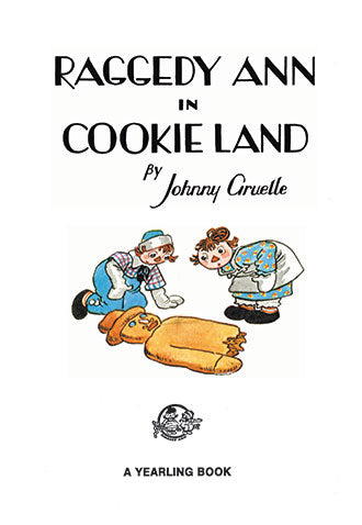 Johnny Gruelle: Raggedy Ann in Cookie Land 3 FOR 2!