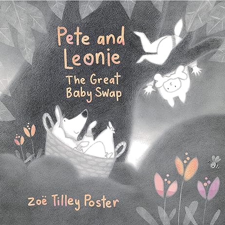 Zoe Tilley Poster: Pete and Leonie - The Great Baby Swap