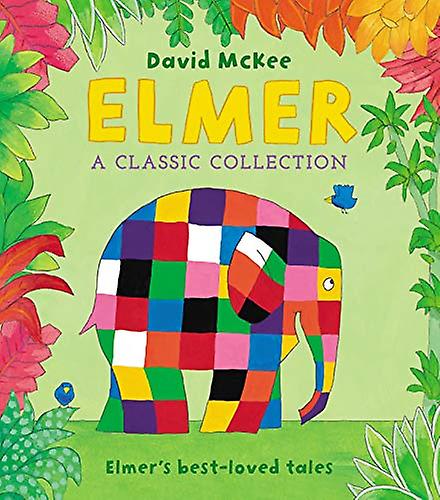 David McKee: Elmer, A Classic Collection.