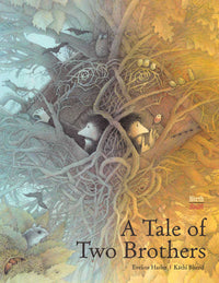 A Tale of Two Brothers by Eveline Hasler, Illustrated by Kathi Bhend