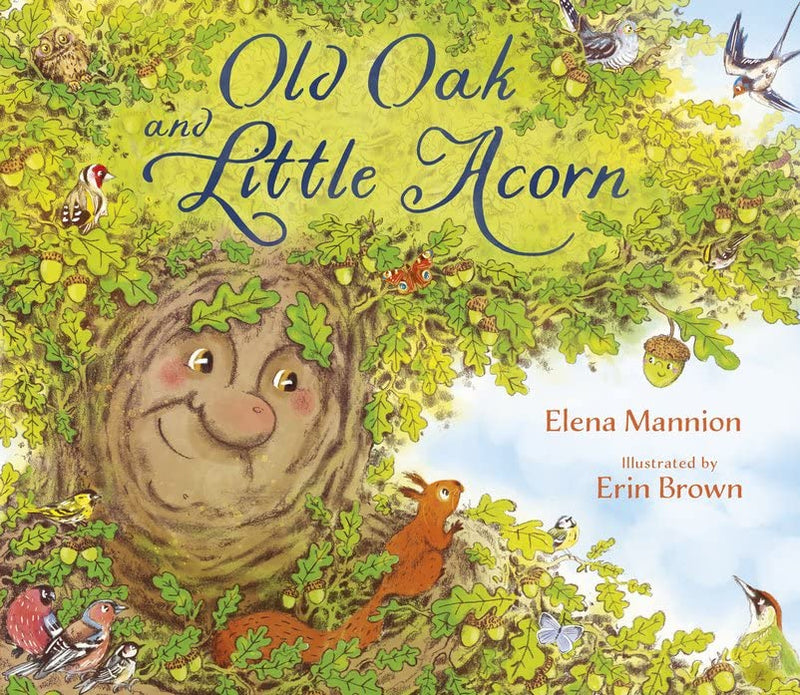 Old Oak and Little Acorn by Elena Mannion, illustrated by Erin Brown