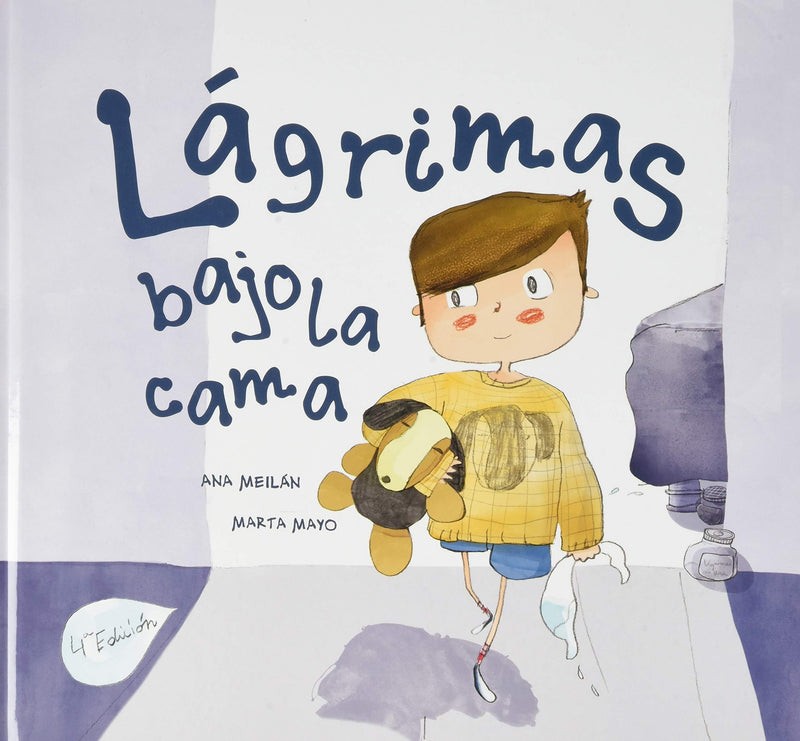 Ana Meilán: Lágrimas bajo la cama, illustrated by Marta Mayo Martín
