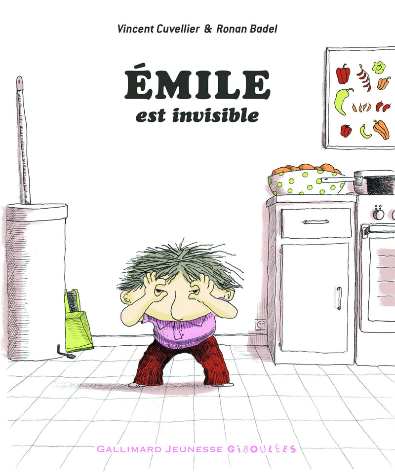 Vincent Cuvellier: Émile est Invisible, illustrated by Ronan Badel