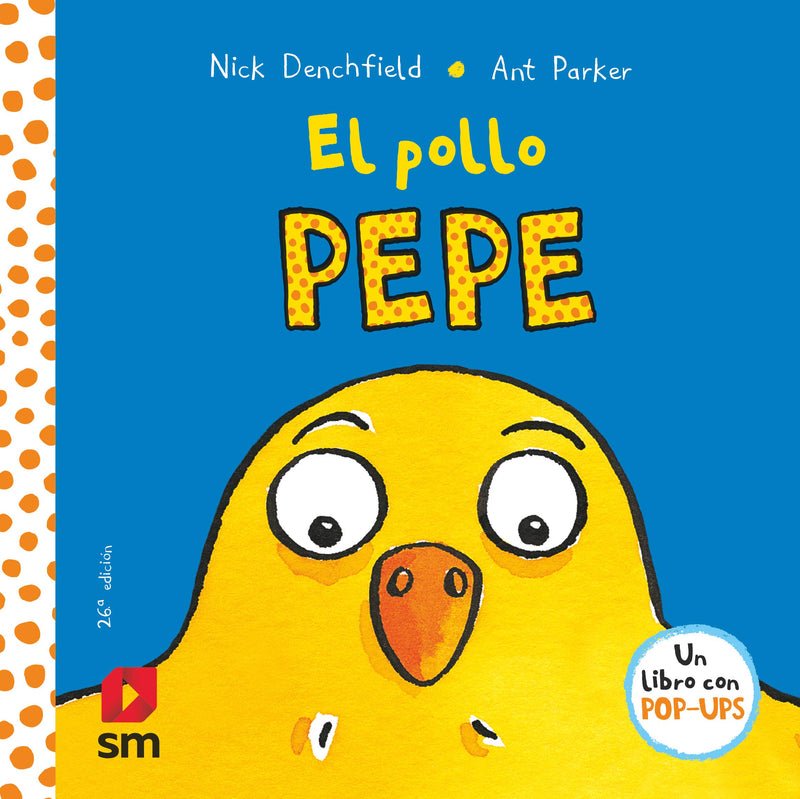 Nick Denchfield: El pollo Pepe, illustrated by Ant Parker