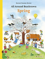 All Around Bustletown - Spring, by Rotraut Susanne Berner