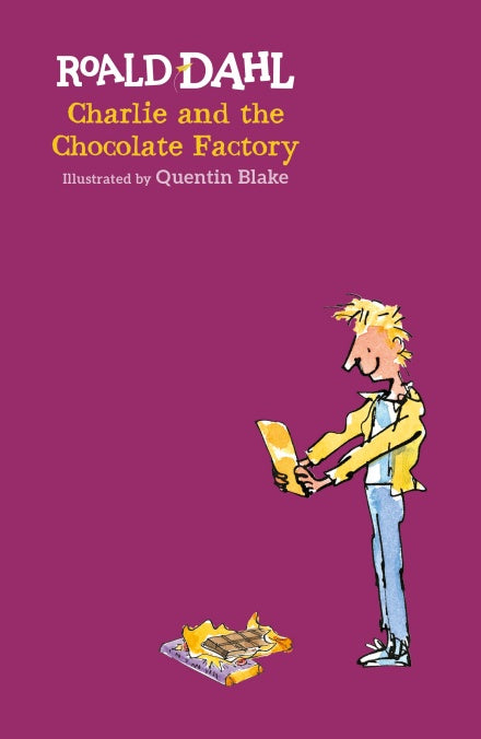 Charlie and the Chocolate Factory by Roald Dahl, illustrated by Quentin Blake
