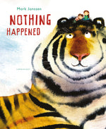 Nothing Happened by Mark Janssen