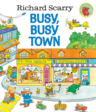 Richard Scarry's Busy Busy Town