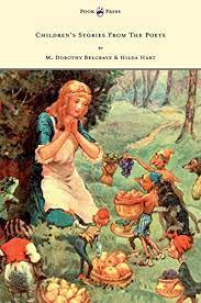 Children's Stories from the Poets by M. Dorothy Belgrave and Hilda Hart