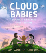 Eoin Colfer: Cloud Babies, illustrated by Chris Judge 3 FOR 2!