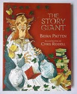 The Story Giant by Brian Patten, Illustrated by Chris Riddell