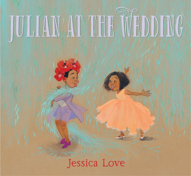 Julian at the  Wedding by Jessica Love