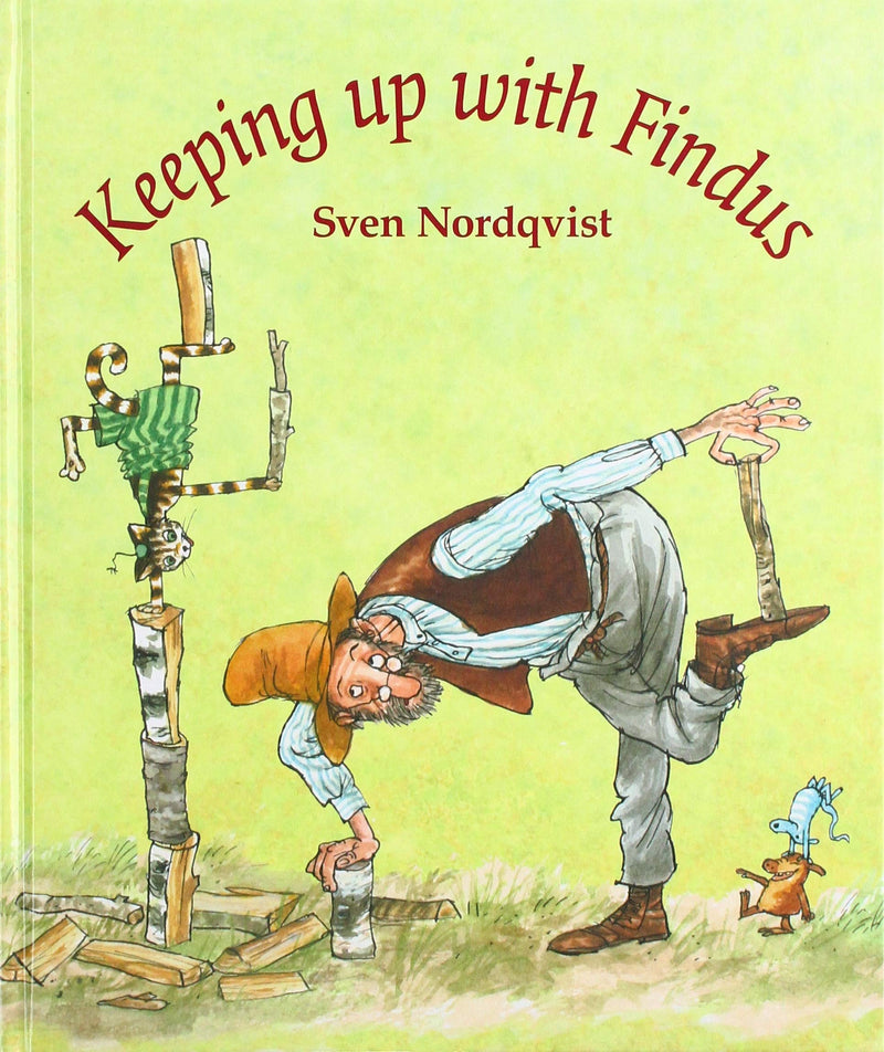 Keeping Up With Findus by Sven Nordqvist