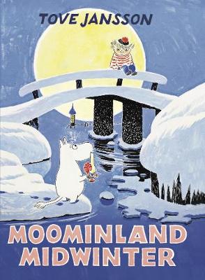 Tove Jansson: Moominland Midwinter