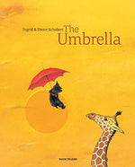 The Umbrella by Ingrid and Dieter Schubert