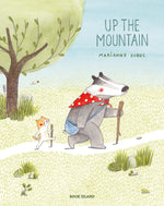 Up The Mountain by Marianne Dubuc