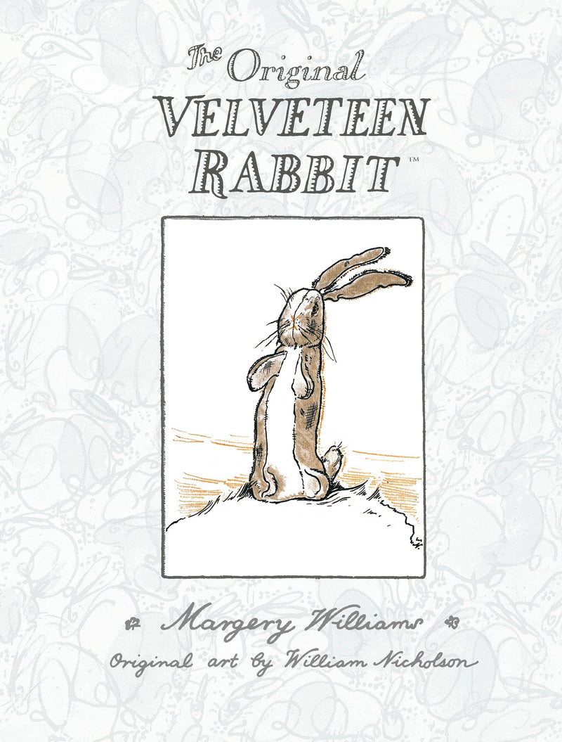 The Velveteen Rabbit by Margery Williams, illustrated by William Nicholson